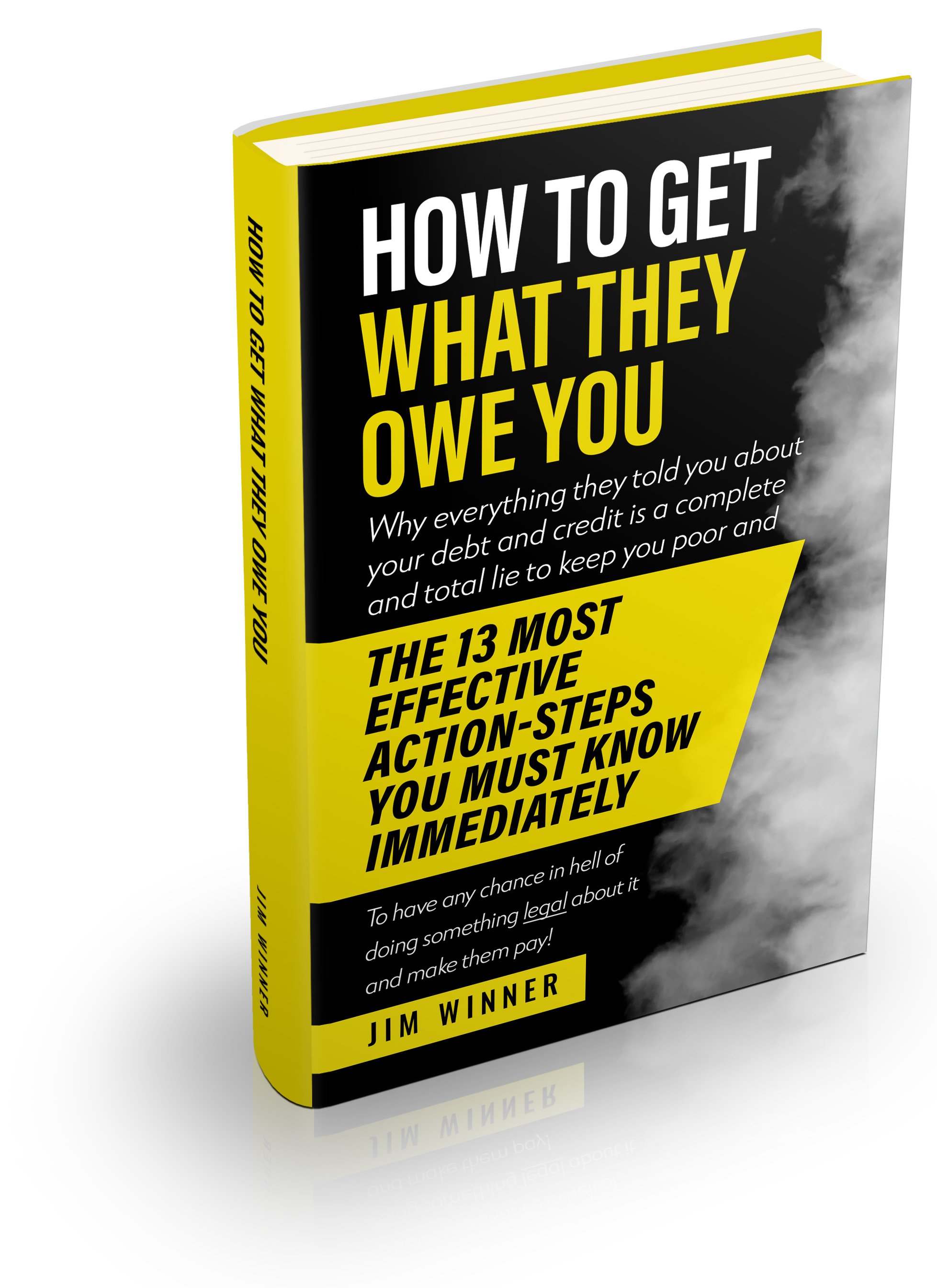 How to Get What They Owe You book by Jim Winner